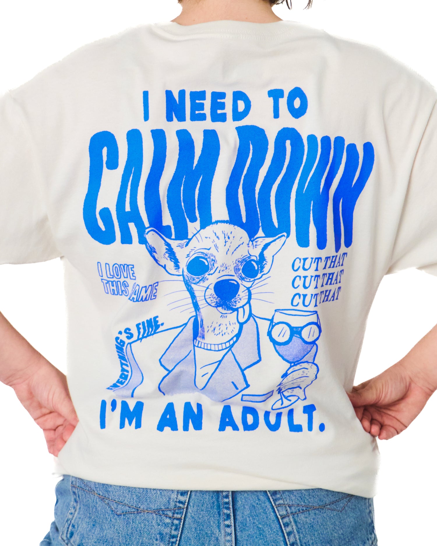 Calm Down Tee