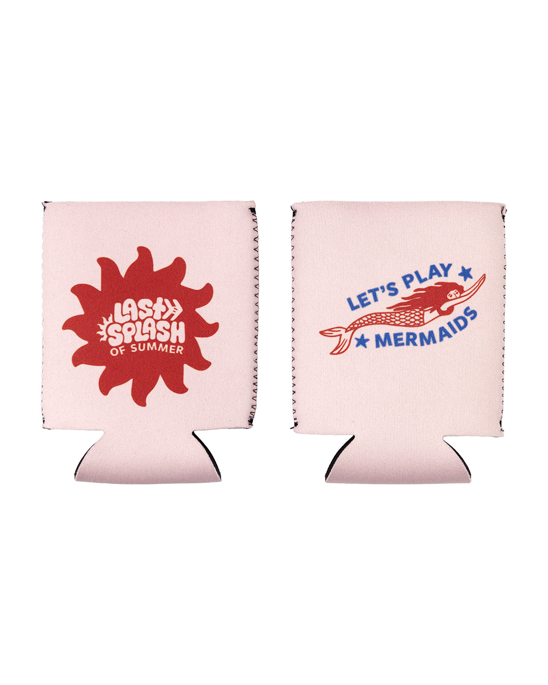 Pink koozies that reads last splash of summer the other say's lets play mermaids