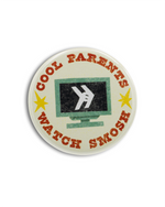 Round sticker with text 'Cool Parents Watch Smosh' featuring a TV icon on a white background